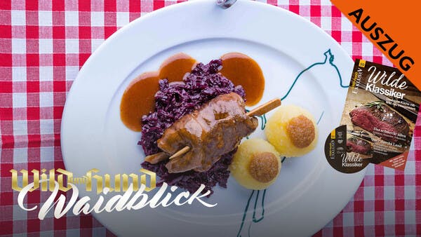 Hirschroulade - WILD UND HUND EXKLUSIV 50: Deutsche Küche mit WIld neu interpretiert