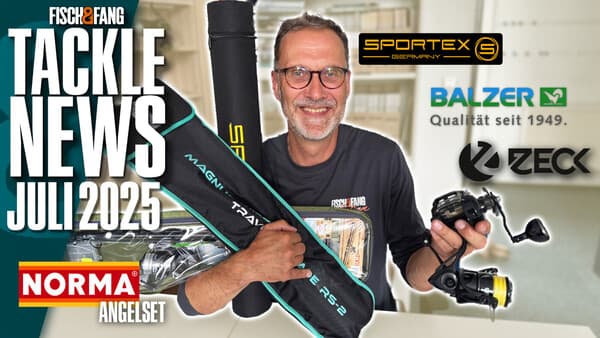 Tackle-News: Juli 2025