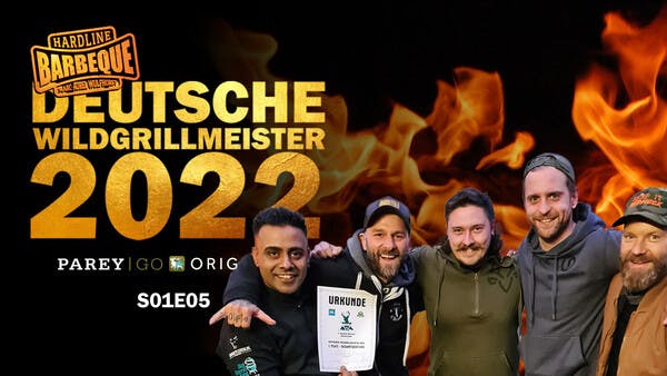 Hardline Barbeque – DAS SPECIAL | Die deutschen Wildgrillmeister 2022 – Der Weg zum Titel | Folge 5 